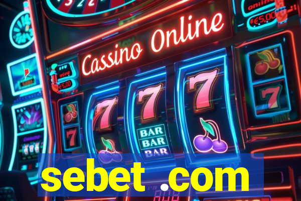 sebet .com