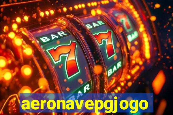 aeronavepgjogo