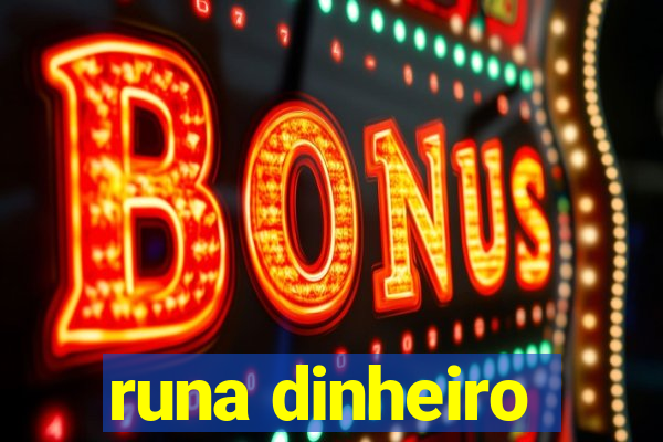 runa dinheiro