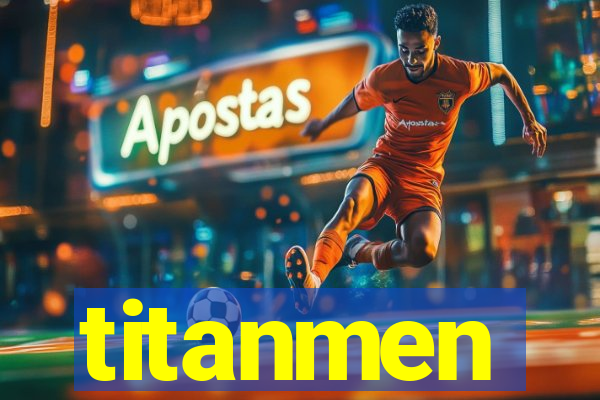 titanmen