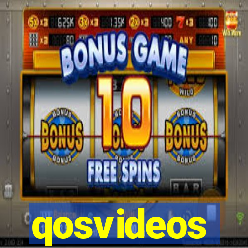 qosvideos
