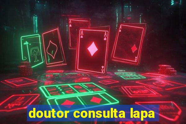 doutor consulta lapa