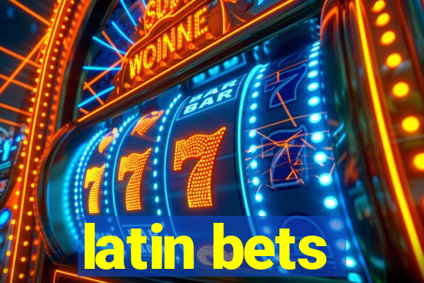 latin bets