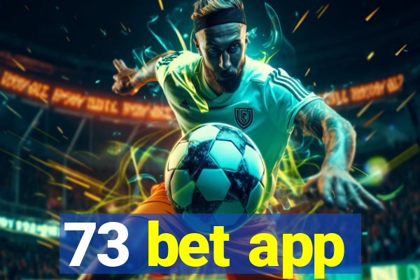 73 bet app