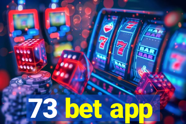 73 bet app