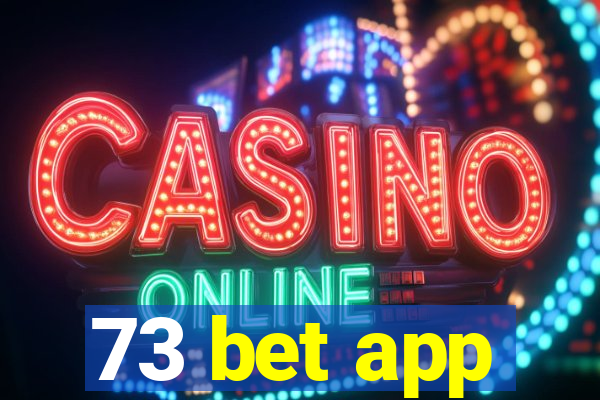 73 bet app