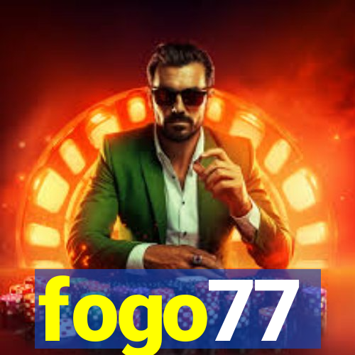 fogo77