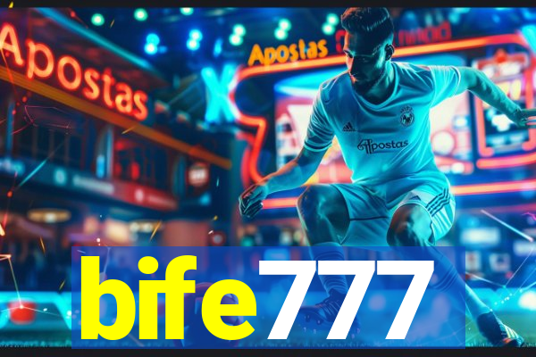 bife777