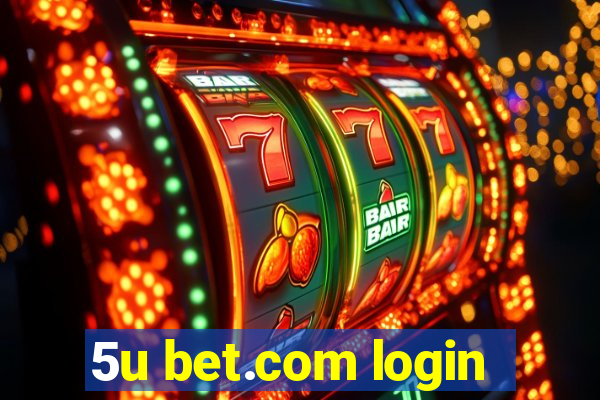 5u bet.com login