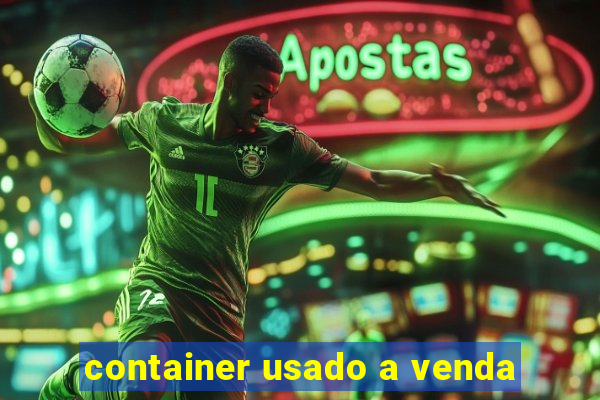 container usado a venda