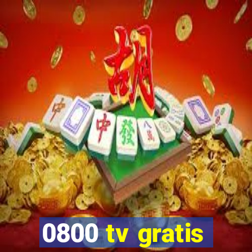 0800 tv gratis