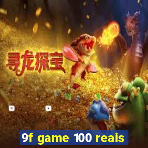 9f game 100 reais