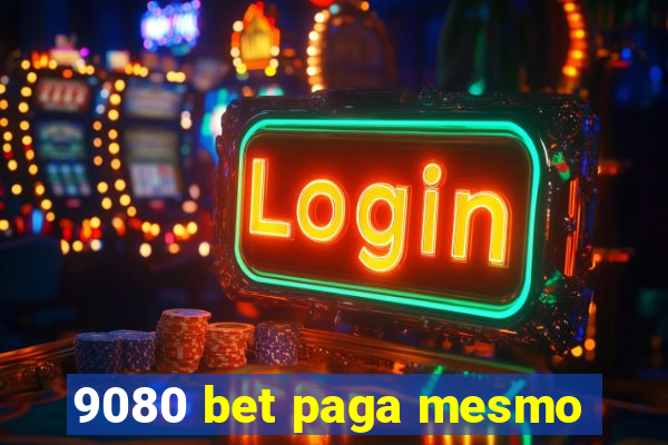 9080 bet paga mesmo