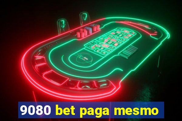9080 bet paga mesmo