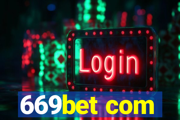 669bet com