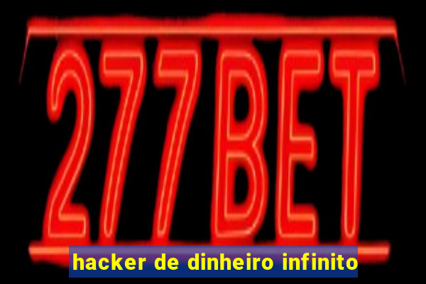 hacker de dinheiro infinito
