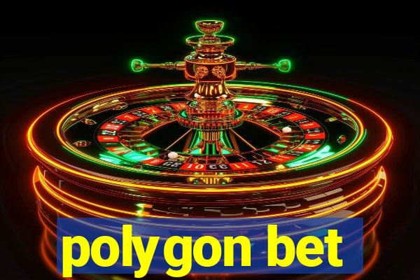 polygon bet
