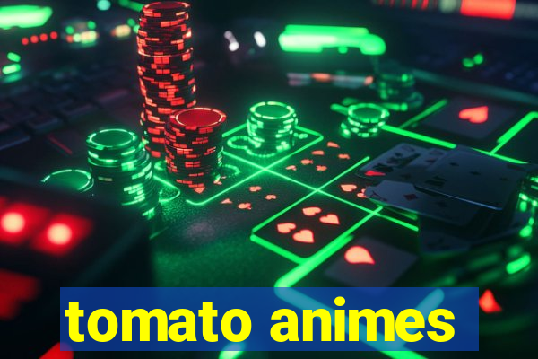 tomato animes
