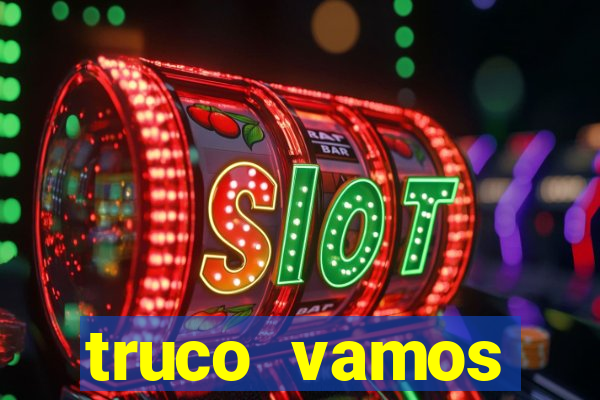 truco vamos download pc