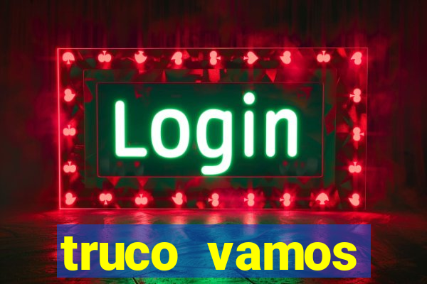 truco vamos download pc