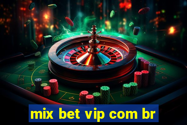 mix bet vip com br