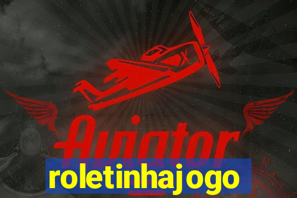 roletinhajogo