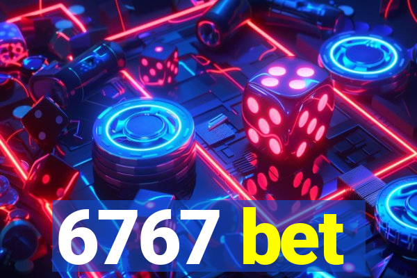 6767 bet