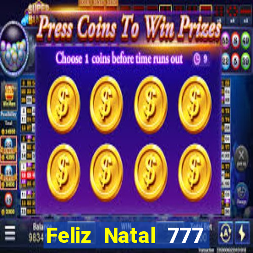 Feliz Natal 777 plataforma login