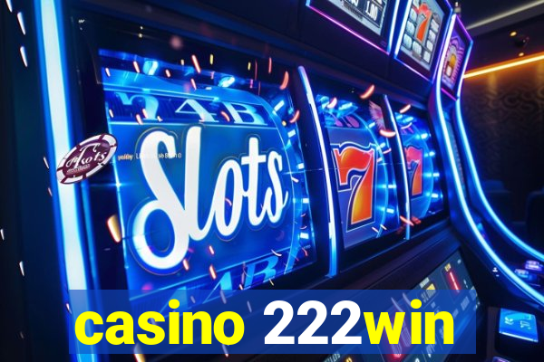 casino 222win