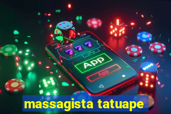 massagista tatuape
