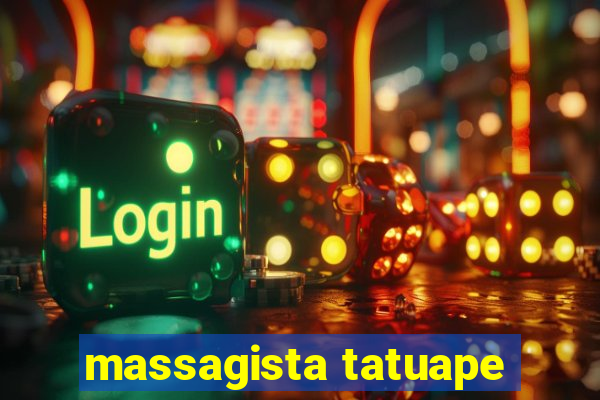 massagista tatuape