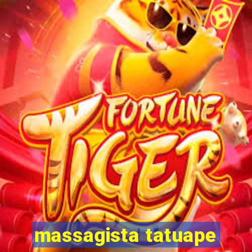 massagista tatuape