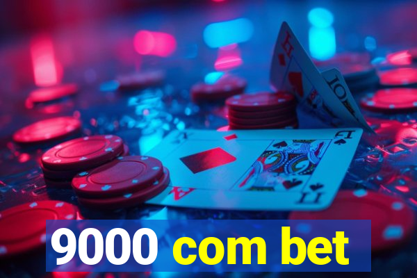 9000 com bet