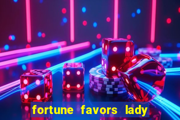fortune favors lady nikuko assistir dublado