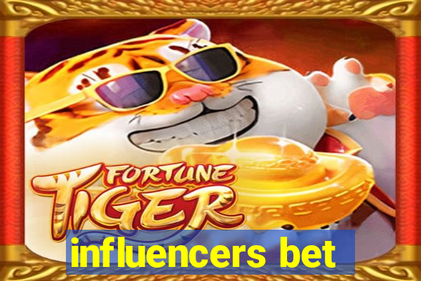 influencers bet