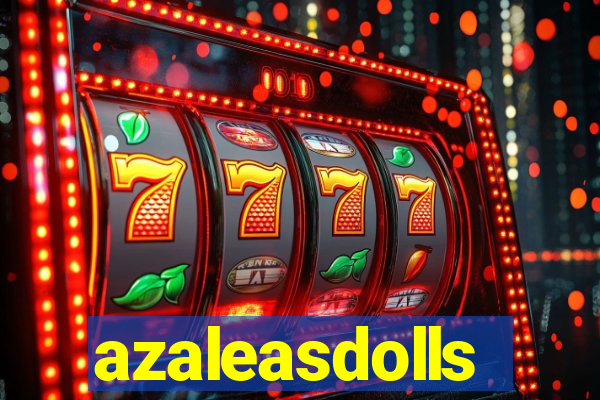 azaleasdolls