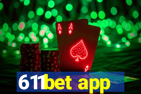 611bet app