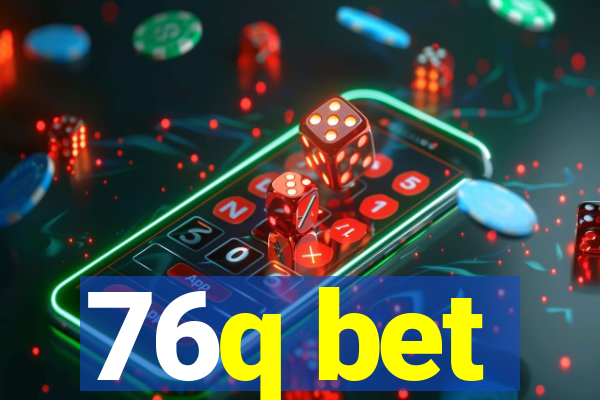 76q bet