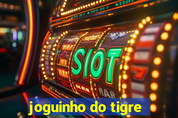 joguinho do tigre