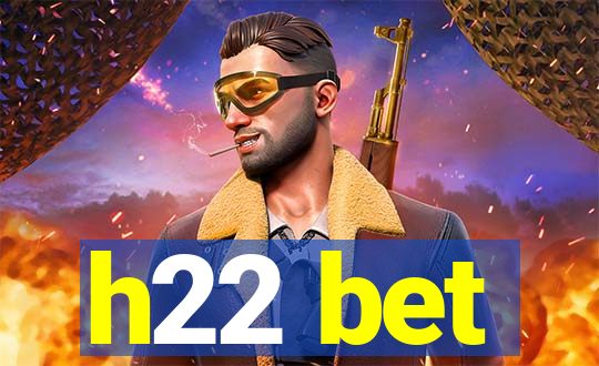 h22 bet