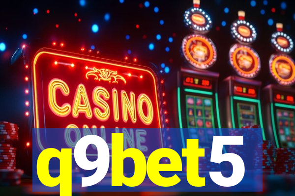 q9bet5