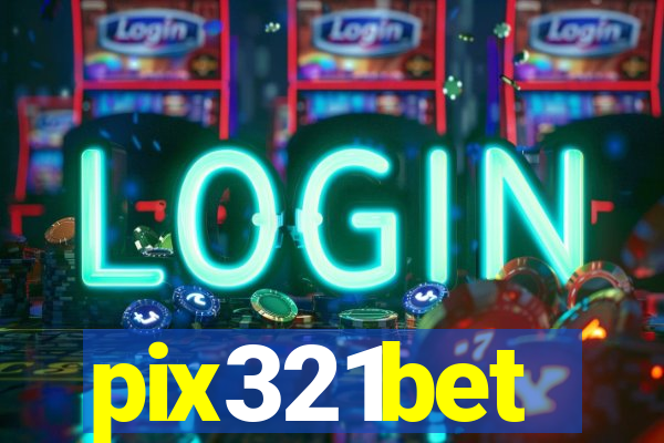 pix321bet
