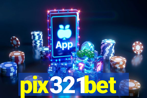 pix321bet