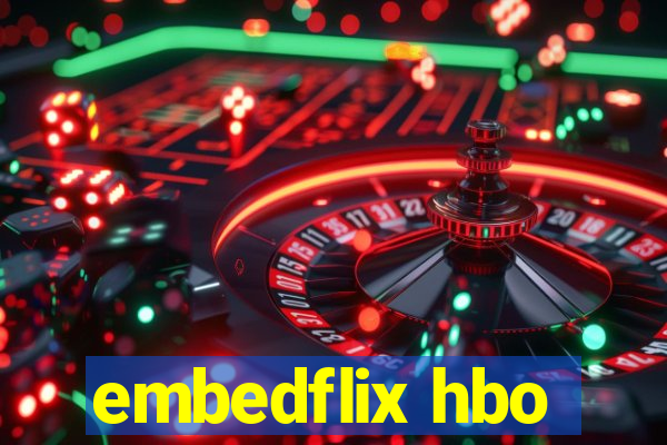 embedflix hbo