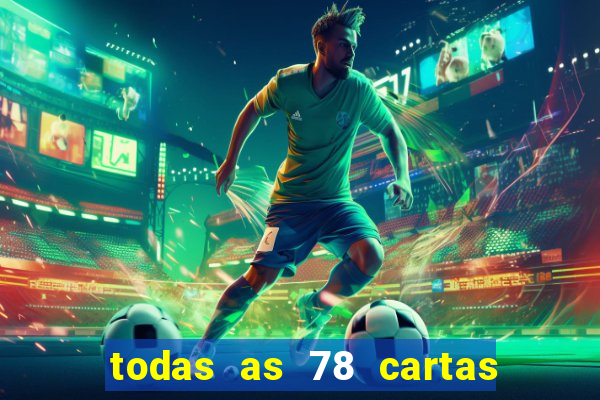 todas as 78 cartas do tarot