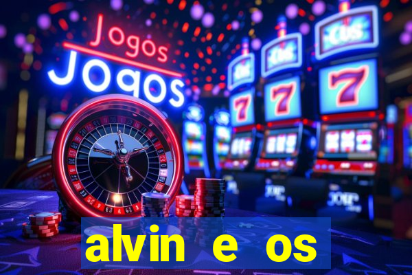 alvin e os esquilos 3 rede canais