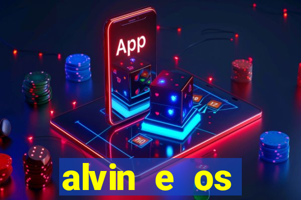 alvin e os esquilos 3 rede canais