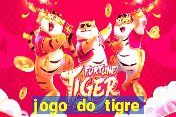 jogo do tigre rodada gratis