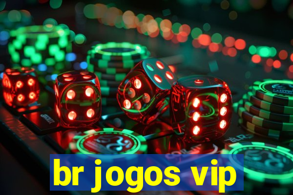 br jogos vip