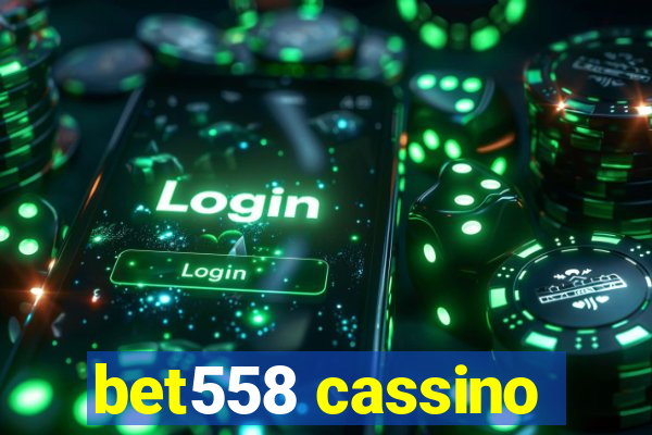 bet558 cassino